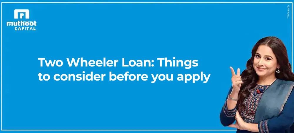 Two Wheeler Loan: Things to consider before you apply