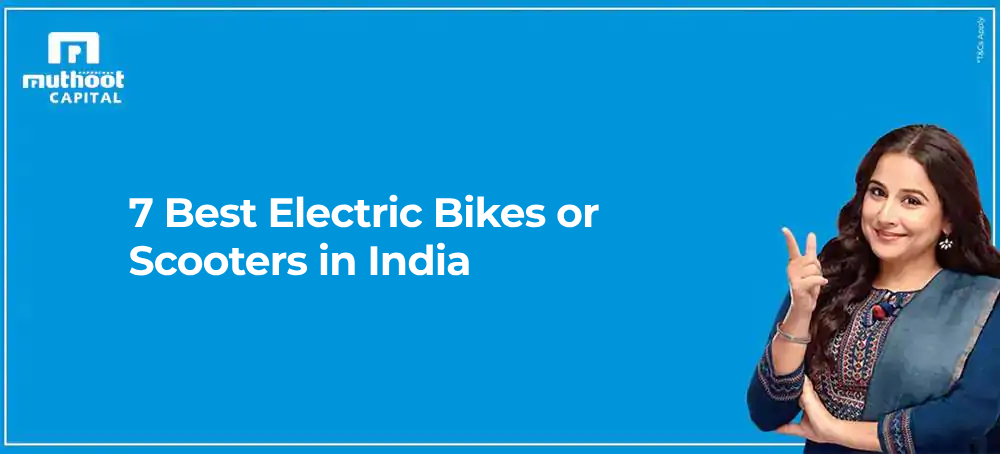 7 Best Electric Bikes or Scooters in India