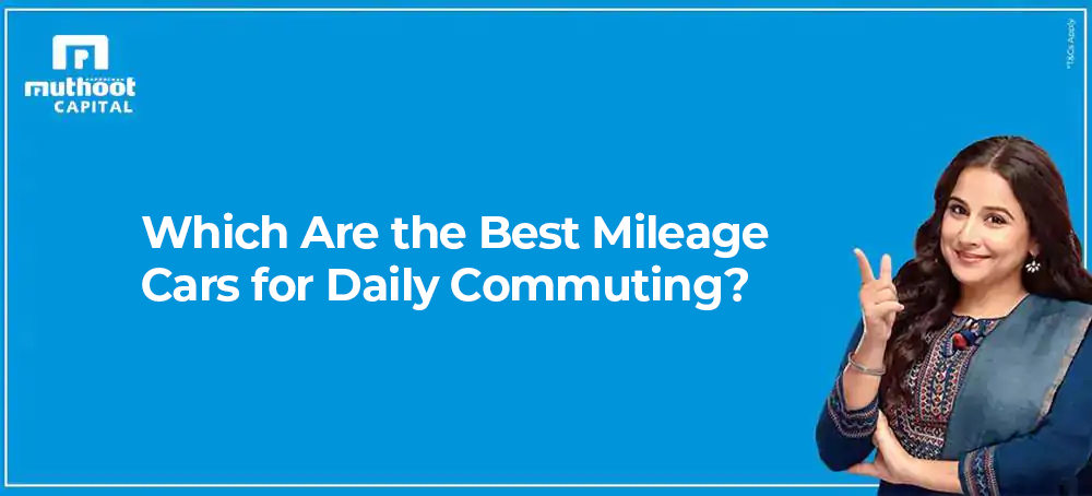 https://www.muthootcap.com/blog/which-are-the-best-mileage-cars-for-daily-commute/