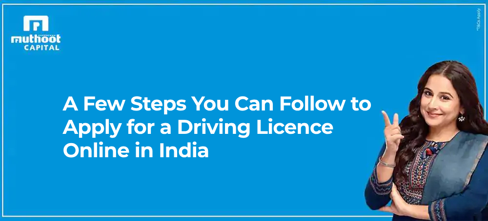 A Few Steps You Can Follow to Apply for a Driving Licence Online in India