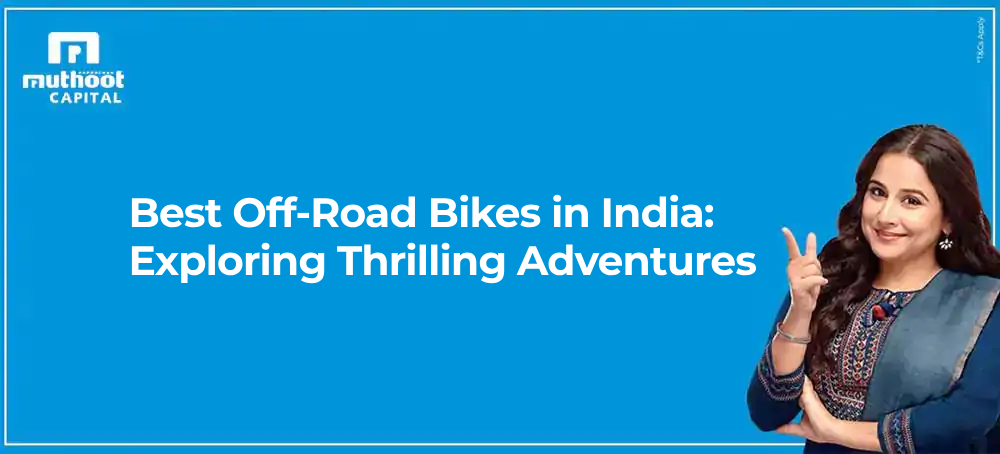 Best Off-Road Bikes in India: Exploring Thrilling Adventures